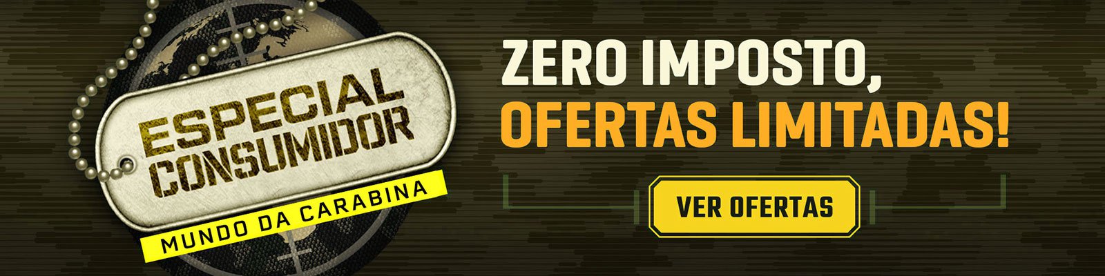 ESPECIAL CONSUMIDOR - ZERO IMPOSTO, OFERTAS LIMITADAS!