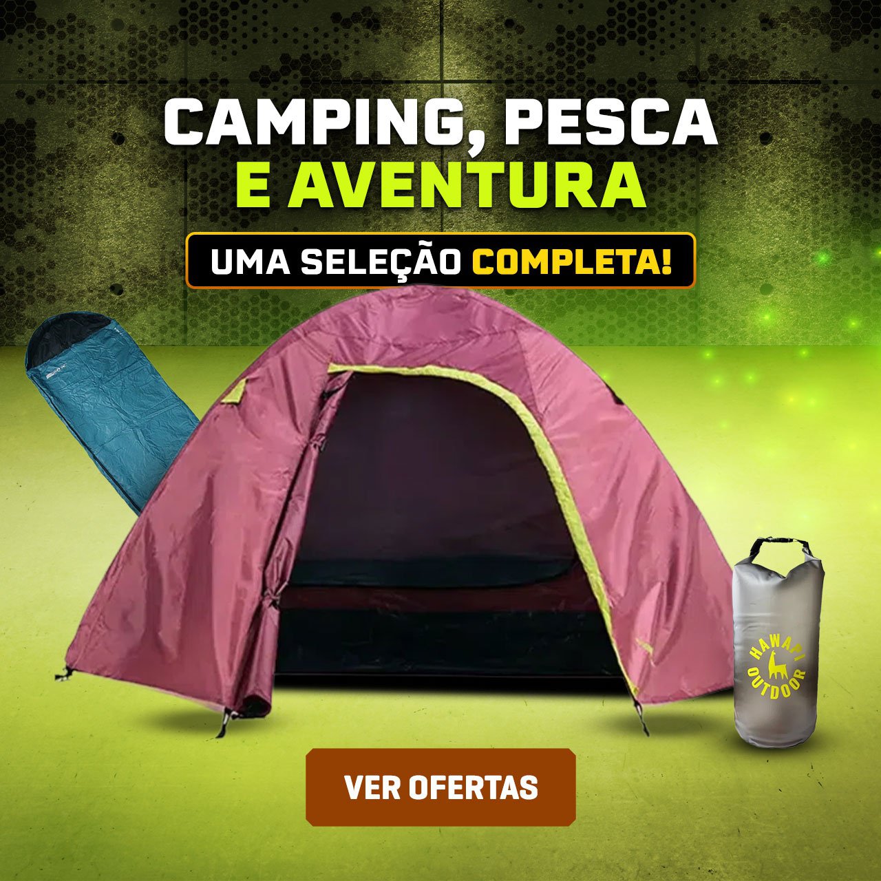 CAMPING, PESCA E AVENTURA - Uma Seleção Completa Você encontra Aqui!