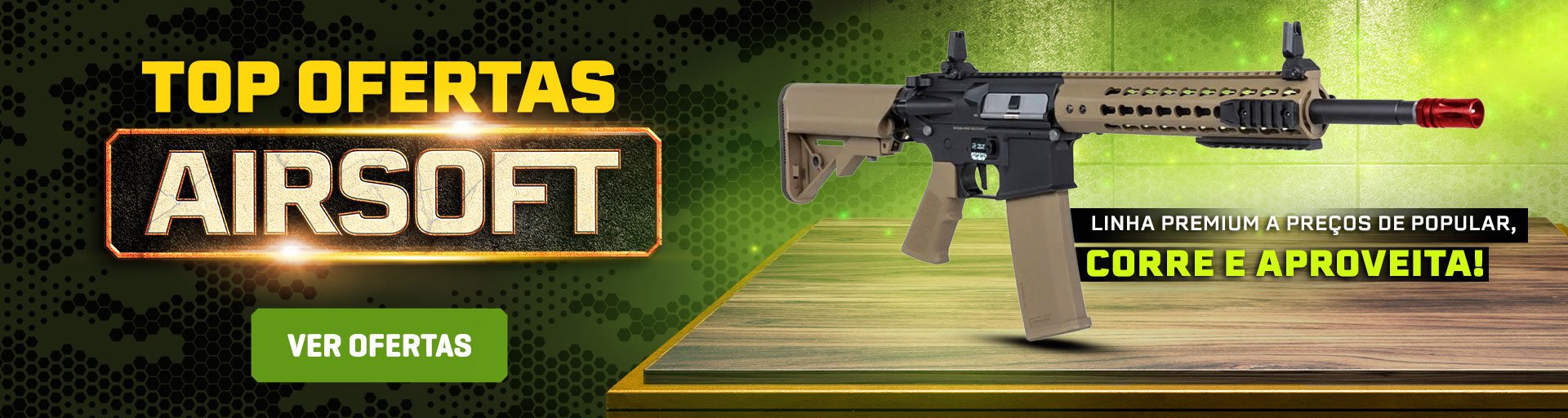 TOP Ofertas AIRSOFT - Linha Premium a preços de Popular, corre e aproveita!