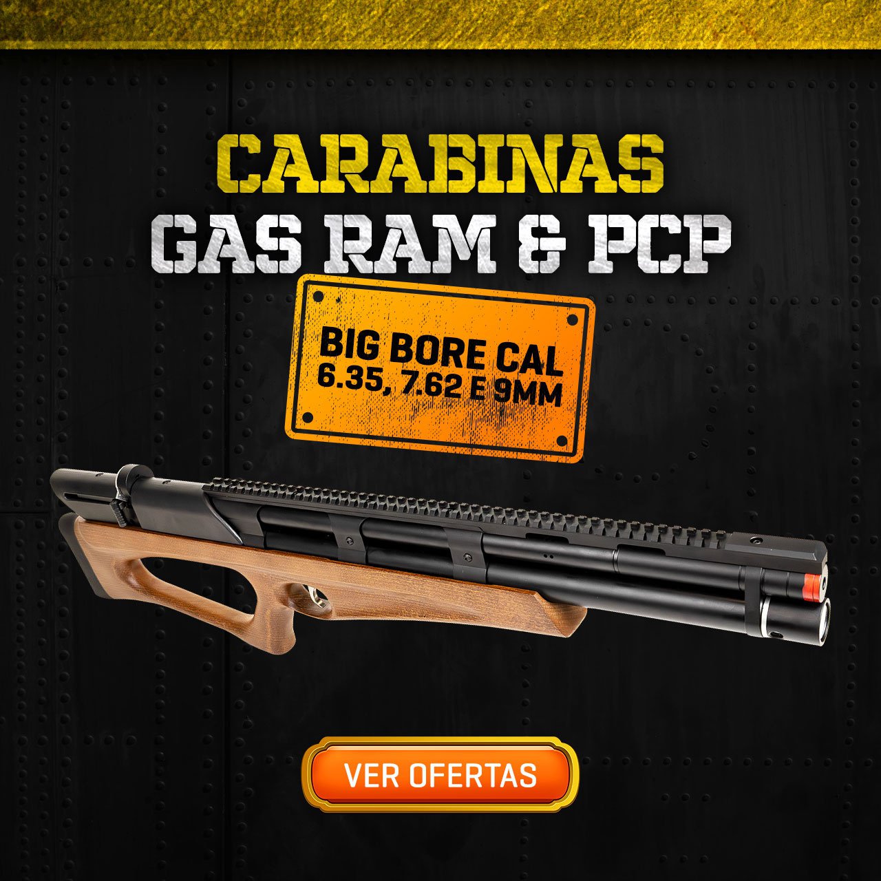 CARABINAS GAS RAM & PCP - BIG BORE CAL 6.35, 7.62 e 9mm