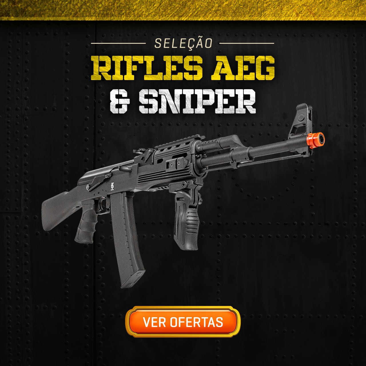 SELEÇÃO RIFLES AEG & SNIPER