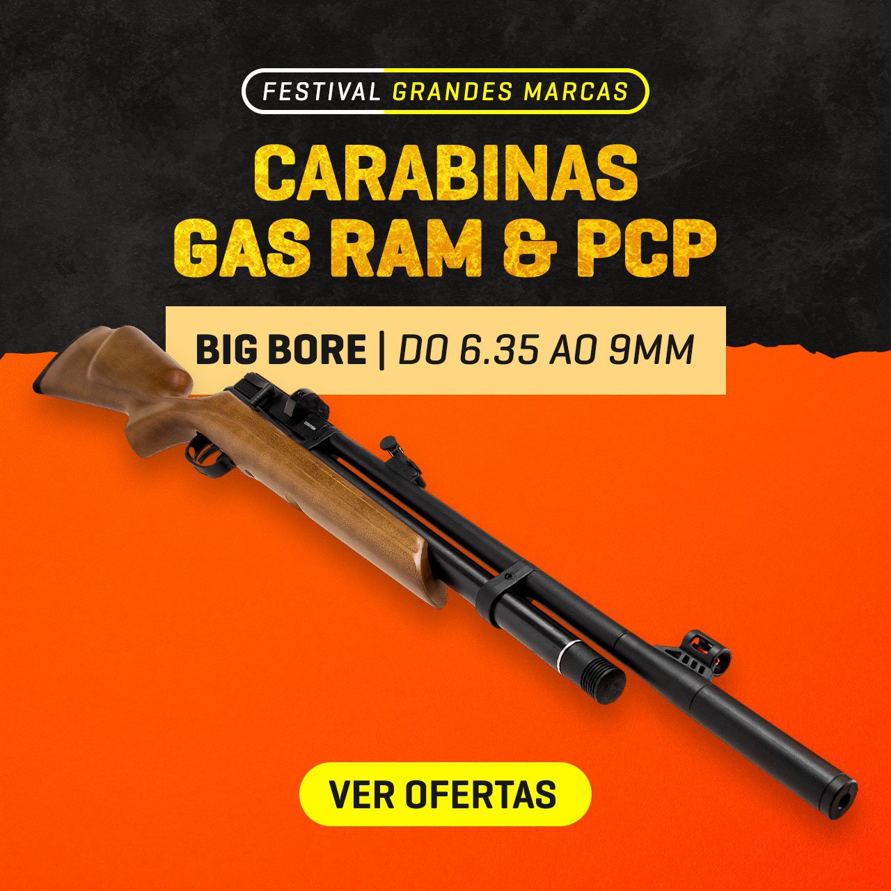 CARABINAS GAS RAM & PCP - BIG BORE - DO 6.35 ao 9MM