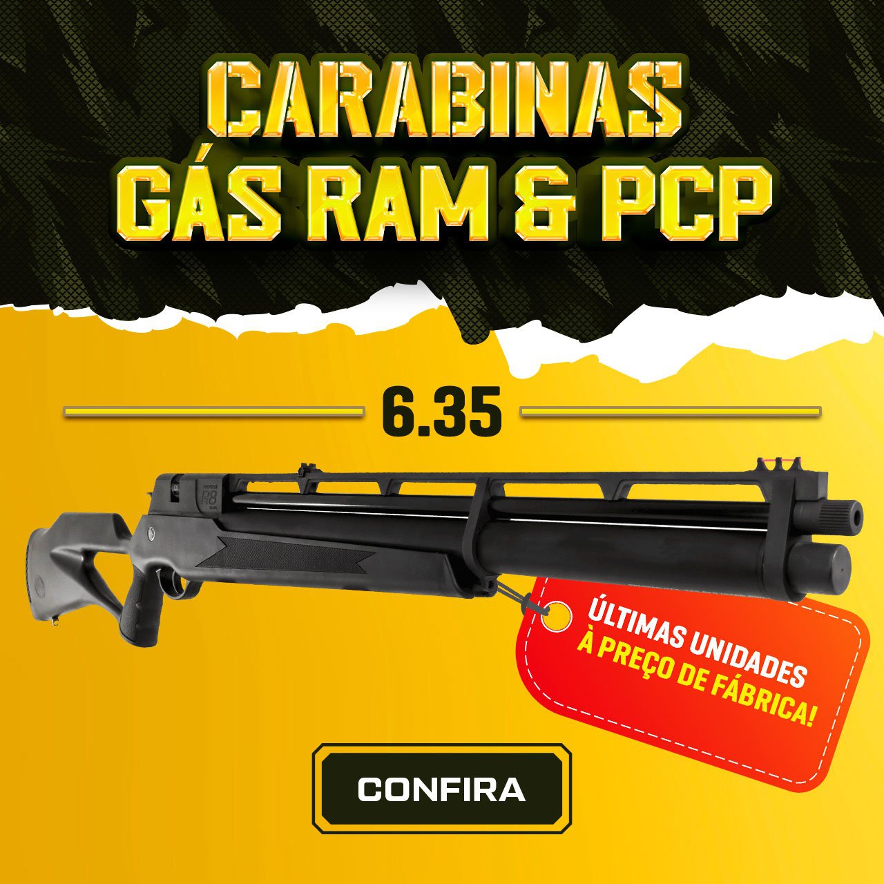 CARABINAS GAS RAM & PCP - 6.35 - Últimas Unidades à Preço de Fábrica!