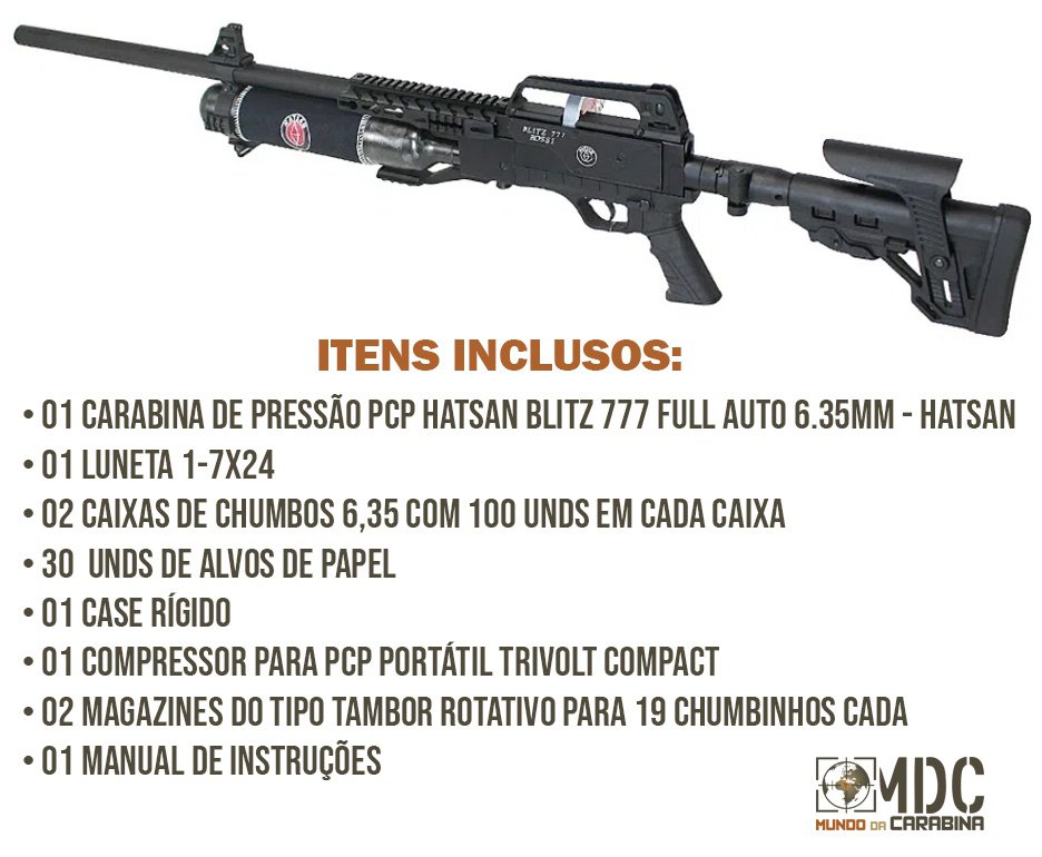 Carabina de Pressão PCP Hatsan Blitz 777 Full Auto 6.35mm - Hatsan + Luneta 1-7x24  + Chumbos + Alvos + Case + Compressor Portátil Trivolt Compact