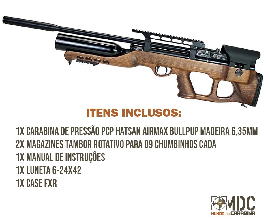 Carabina de Pressão PCP Hatsan Airmax Bullpup Madeira 6,35mm + Luneta 6-24x42 + Case FXR