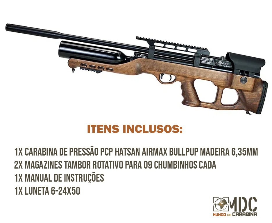 Carabina de Pressão PCP Hatsan Airmax Bullpup Madeira 6,35mm + Luneta 6-24x50
